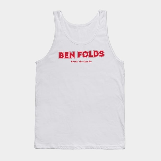 Ben Folds Rockin' the Suburbs Tank Top by PowelCastStudio